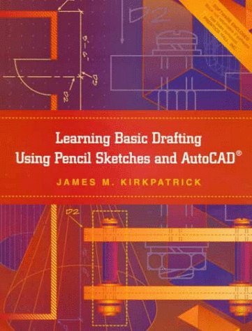 Imagen de archivo de Learning Basic Drafting Using Pencil Sketches and Autocad a la venta por HPB-Red