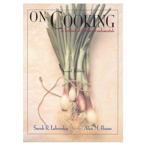 On Cooking: A Textbook of Culinary Fundamentals [Second Edition]