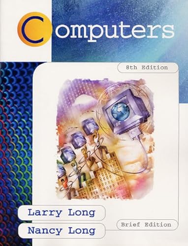 Computers (Brief 8th Edition) (9780138632342) by Larry E. Long