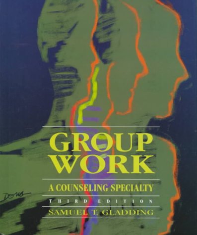 Stock image for Group Work: A Counseling Specialty for sale by Goodwill Books