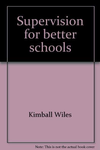 Beispielbild fr Supervision for Better Schools zum Verkauf von Better World Books