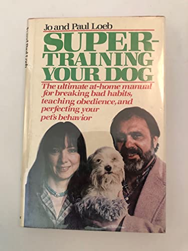 Stock image for Supertraining Your Dog for sale by Better World Books: West