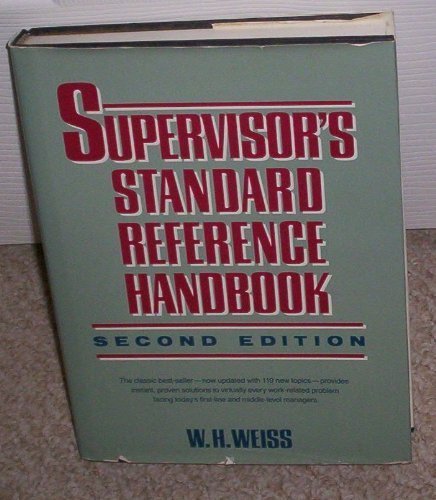 Supervisor's Standard Reference Handbook (9780138771683) by Weiss, W. H.