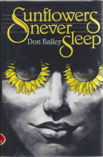 Imagen de archivo de Sunflowers Never Sleep a la venta por A Good Read, LLC