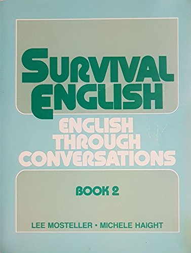 Stock image for Survival English: English Through Conversations, Book 2 for sale by Zoom Books Company