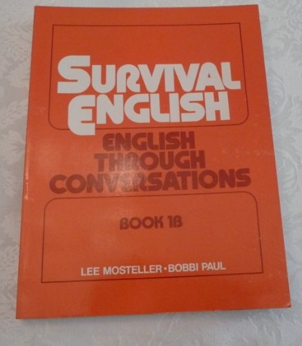 9780138792220: Survival English: English Through Conversations, Bk. 1B