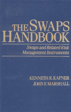 9780138792978: The Swaps Handbook: Swaps and Related Risk Management Instruments (New York Institute of Finance)