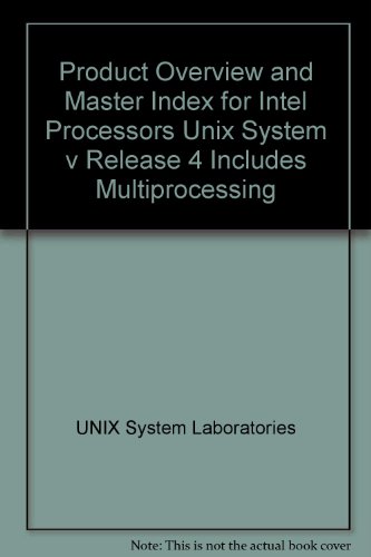 Stock image for Product Overview and Master Index for Intel Processors Unix System V Release 4 Includes Multiprocessing for sale by medimops