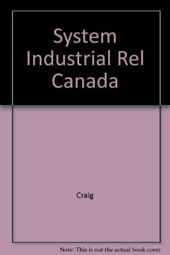 System Industrial Rel Canada (9780138805197) by CRAIG; SOLOMON