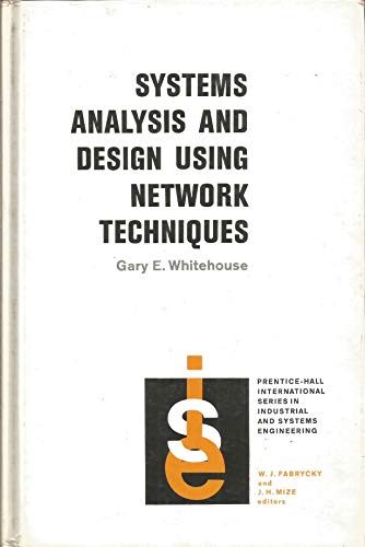 SYSTEMS ANALYSIS AND DESIGN USING NETWORK TECHNIQUES