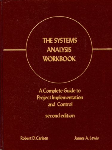 Imagen de archivo de The Systems Analysis Workbook: A Complete Guide to Project Implementation and Control a la venta por HPB-Red