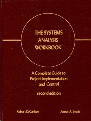 Stock image for The Systems Analysis Workbook: A Complete Guide to Project Implementation and Control for sale by HPB-Red