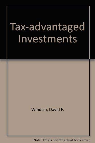 Imagen de archivo de Tax-advantaged investments a la venta por Wonder Book