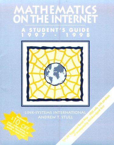 Imagen de archivo de Mathematics on the Internet, 1997-1998: A Student's Guide a la venta por POQUETTE'S BOOKS
