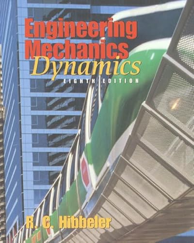 Engineering Mechanics: Dynamics: International Edition (9780138898410) by Hibbeler, Russell C.