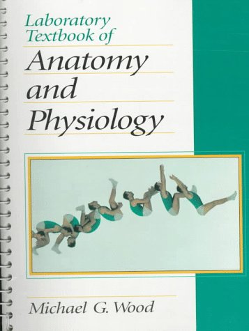 9780138900052: Laboratory Textbook of Anatomy and Physiology