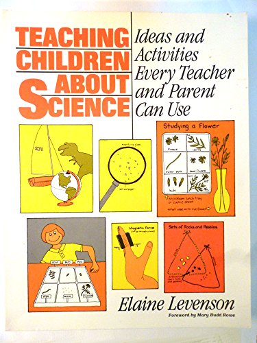 Stock image for Teaching children about science: Ideas and activities every teacher and parent can use (The Prentice-Hall science education series) for sale by Wonder Book