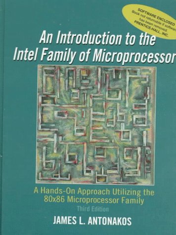 Stock image for Introduction to the Intel Family of Microprocessors: A Hands-On Approach Utilizing the 80x86 Microprocessor Family (3rd Edition) for sale by BookHolders