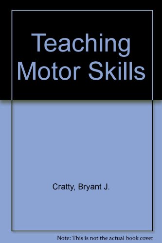 Stock image for Teaching Motor Skills for sale by Better World Books