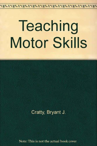 Stock image for Teaching Motor Skills for sale by Better World Books