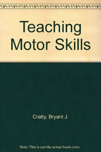 Stock image for Teaching motor skills (Prentice-Hall man in action series) for sale by Irish Booksellers