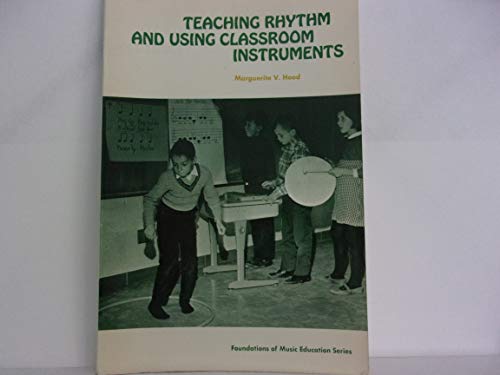 Beispielbild fr Teaching Rhythm and Using Classroom Instruments (Foundations of Museum Education) zum Verkauf von HPB-Red
