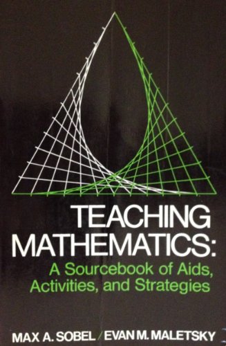 Stock image for Teaching Mathematics: A Source Book for Aids, Activities, & Strategies for sale by HPB-Red