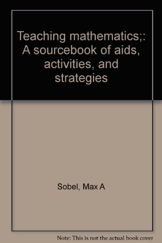 9780138941390: Teaching mathematics;: A sourcebook of aids, activities, and strategies