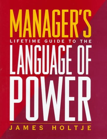 Imagen de archivo de Manager's Lifetime Guide to the Language of Power a la venta por Wonder Book