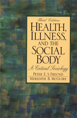 Beispielbild fr Health, Illness, and the Social Body: A Critical Sociology (3rd Edition) zum Verkauf von Wonder Book