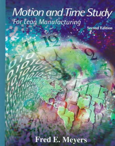 Imagen de archivo de Motion and Time Study: For Lean Manufacturing a la venta por ThriftBooks-Atlanta