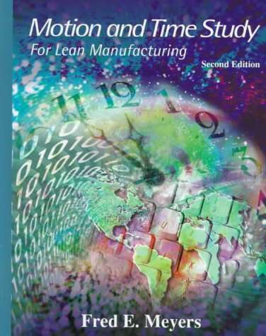 9780138974558: Motion and Time Study: For Lean Manufacturing