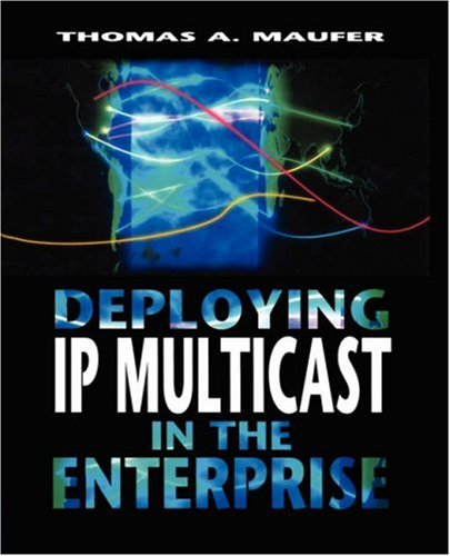 Imagen de archivo de Deploying IP Multicast in the Enterprise a la venta por HPB-Red