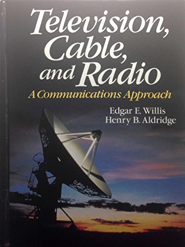 Stock image for Television, Cable, and Radio: A Communications Approach for sale by POQUETTE'S BOOKS