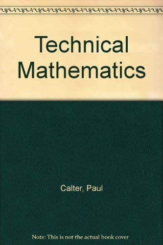 Beispielbild fr Technical Mathematics zum Verkauf von Book Stall of Rockford, Inc.