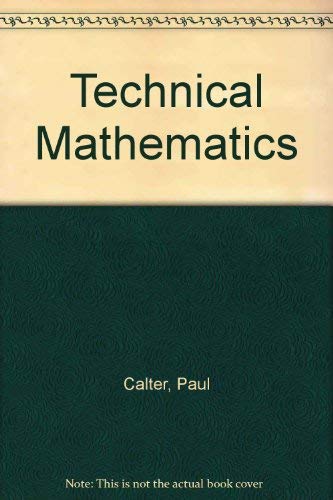 Imagen de archivo de Technical Mathematics a la venta por Book Stall of Rockford, Inc.