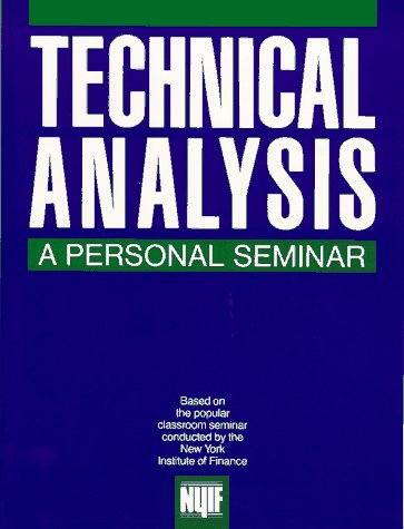 Imagen de archivo de Technical Analysis : A Personal Seminar a la venta por Better World Books