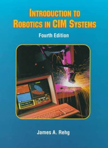 Stock image for Introduction to Robotics in CIM Systems for sale by Better World Books: West