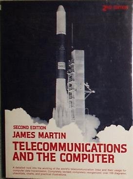 Telecommunications and the computer (Prentice-Hall series in automatic computation) (9780139024948) by Martin, James