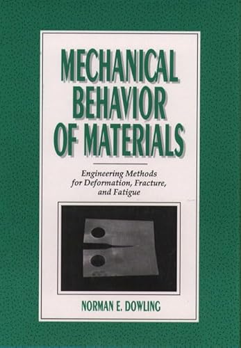 Imagen de archivo de Mechanical Behavior of Materials: Engineering Methods for Deformation, Fracture, and Fatigue a la venta por ThriftBooks-Dallas