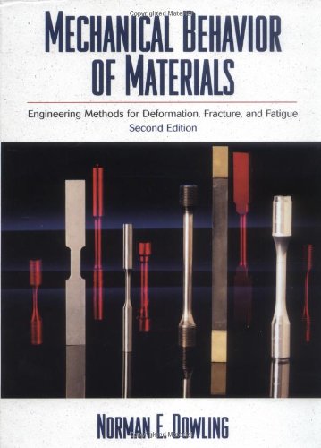 9780139057205: Mechanical Behavior of Materials: Engineering Methods for Deformation, Fracture, and Fatigue