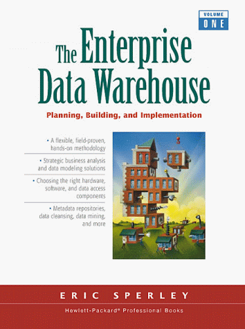 9780139058455: The Entreprise Data Warehouse. Planning, Building, And Implementation, Volume 1