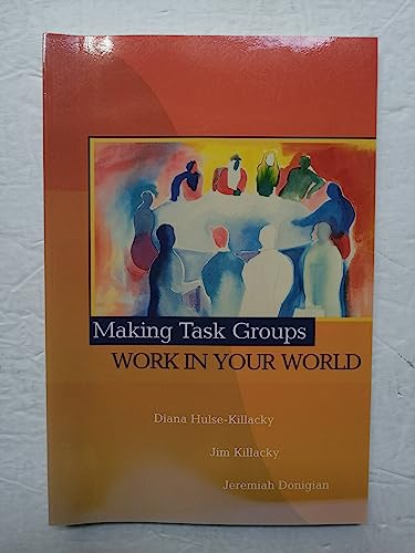 Imagen de archivo de Making Task Groups Work in Your World a la venta por Open Books