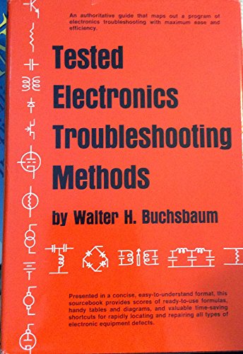 Imagen de archivo de Tested electronics troubleshooting methods a la venta por ThriftBooks-Dallas