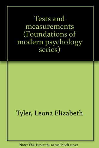 9780139118593: Tests and measurements (Foundations of modern psychology series)