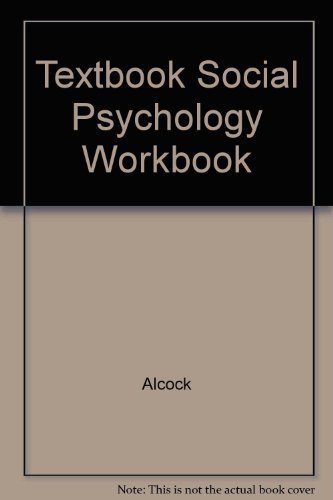 Textbook Social Psychology Workbook (9780139127755) by ALCOCK
