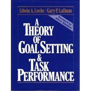 9780139131387: A Theory of Goal Setting and Task Performance