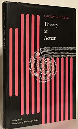 9780139131523: Theory of Action (Foundations of Philosophy)