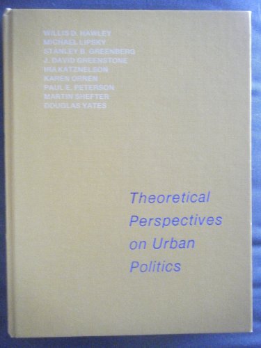 Stock image for Theoretical Perspectives on Urban Politics for sale by Wonder Book