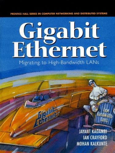 Beispielbild fr Gigabit Ethernet: Migrating to High-Bandwidth LANs (Prentice Hall Series in Computer Networking and Distributed Systems) zum Verkauf von WorldofBooks